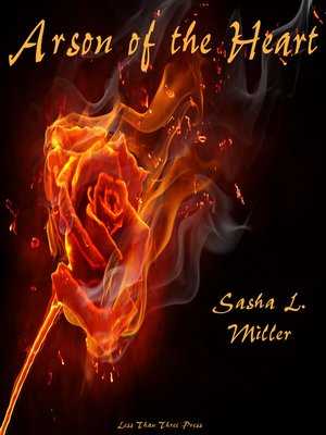 cover image of Arson of the Heart